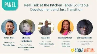 SOCAP Virtual - Real Talk at the Kitchen Table: Equitable Development and Just Transition