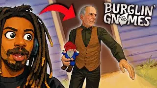 The Revenge Of The Gnomes&hellip;(Burglin&rsquo; Gnomes) 