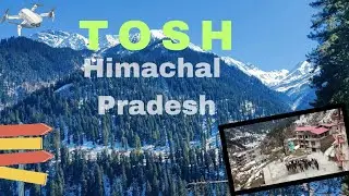 Kasol to Tosh | Tosh Village Vlog & Drone Shots | Himachal Hike Adventure