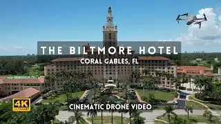 The Biltmore Hotel - Coral Gables [4k Miami Cinematic Drone Video]