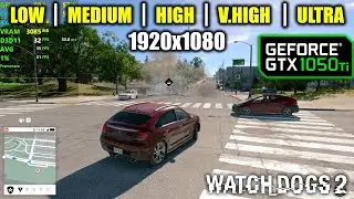 GTX 1050 Ti | Watch Dogs 2 - 1080p - All Settings