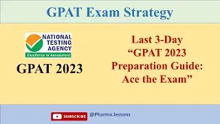 GPAT Exam Strategy || How to crack GPAT 2023 in last 3 Days ? || Tips and Tricks || GPAT 2023 #gpat