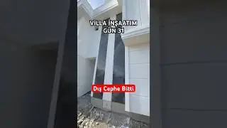 VİLLA İNŞAATIM G&Uuml;N 31 - Dış Cephe Bitti #satılık #inşaat #home #villa #gayrimenkulyatirimi