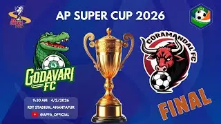 🔴 LIVE | Godavari FC vs Coramandal FC | AP Super Cup 2026 – Season 2 | GRAND FINAL
