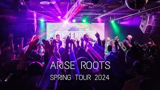 Arise Roots - Spring Tour 2024 (One Life to Live Dub HD)