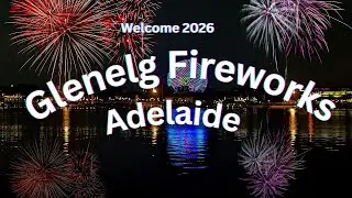 Adelaide Fireworks 2026 at Glenelg Beach آتش بازی سال نو میلادی ۲۰۲۶ در آدلاید استرالیا