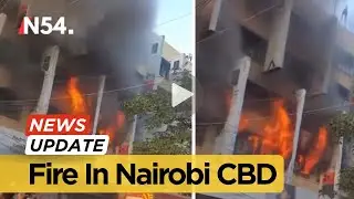 Срочное сообщение! В здании в центральном деловом районе Найроби вспыхнул смертельный пожар &ndash; News54