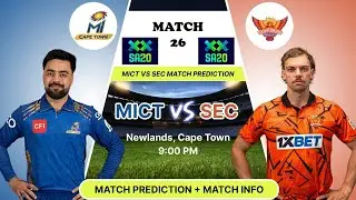 MICT💙VS SEC🧡 DREAM11 TEAM|MI CAPE TOWN vs SUNRISERS EASTERN CAPE  MATCH PREDICTION |SA20 MATCH TODAY