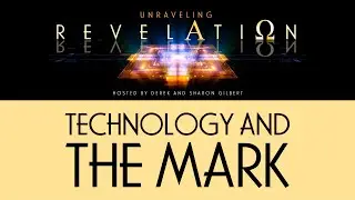 Unraveling Revelation: Technology and the Mark