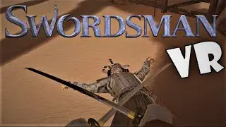 SOY UN ESPADACHIN!!! Primera vez jugando a SWORDSMAN VR - Capitulo 1: ETERCRY EL DESTAJADOR