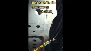Anh kh&aacute;ch lần đầu mua xe cũ v&agrave; c&aacute;i kết ｜Check xe Xu&acirc;n Quyết  #viral #xuhuongyoutube