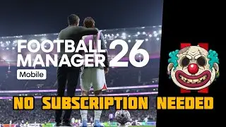 How to Play FM26 Mobile Without NETFLIX Subscription Needed