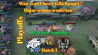 Wanwan clover gila banget sih!! Wajib diban!! | Reaksi Youtuber Evos VS AE match 1 Mpl ID s9