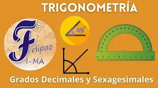 Ángulos expresados en Grados Decimales y Sexagesimales.
