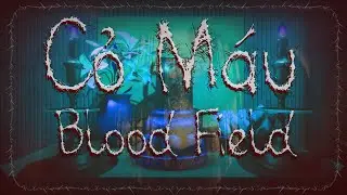 BLOOD FIELD ◆ Atmosph&auml;risches First-Person-Horrorerlebnis aus Vietnam