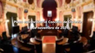 Pleno extraordinario Concello de Ourense 15-11-2024