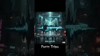 Forty Trips - Eric Mintel Ft The Noise Collective 