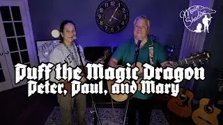 Puff the Magic Dragon - Peter, Paul, and Mary - (Cover by Moonshadow)