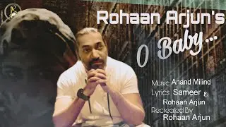 O Baby (The Valentine's Song) - Rohaan Arjun | Anand Milind, Sameer | T-Series