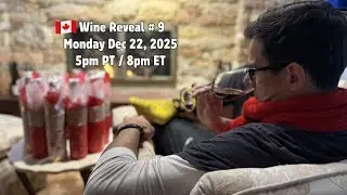 Canadian Wine Reveal #9!