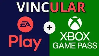 TUTORIAL COMO VINCULAR EA PLAY EN XBOX GAME PASS