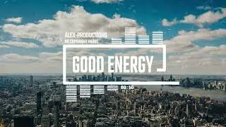 🔥 Good Energy &ndash; Upbeat Hip Hop Vlog Music (No Copyright) | Energetic Beat by Aylex