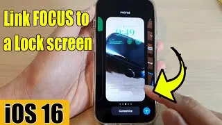 iOS 16: How to Link a FOCUS To a Lock Screen on iPhone