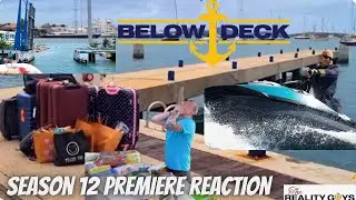 Below Deck Season 12 PREMIERE Reaction #BelowDeck