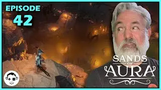 Let's Play SANDS OF AURA | Episode 42 | THE GRAVEYARD OF ISHULAR
