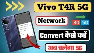 How to convert 4g network to 5g in Vivo T4R 5g // How to change 4g network to 5g in Vivo T4R
