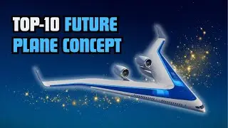 Top 10 Future Aircraft Concepts That Will Amaze You