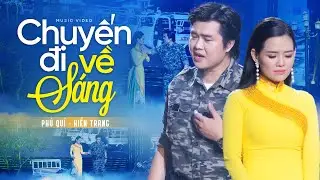 Chuyến Đi Về Sáng - Nguyễn Phú Quí ft. Hiền Trang (Official MV) Song ca Nhạc Vàng Mới Nhất 2022