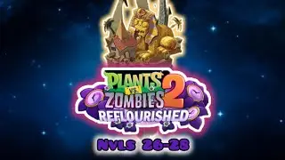 Pvz2 reflourished antiguo Egipto Nvls de expansi&oacute;n 26-28