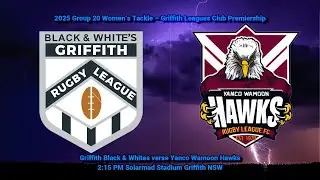 2025 Group 20 Women&rsquo;s Tackle &ndash; Griffith Leagues Club Premiership