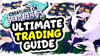 COMPLETE TRADING GUIDE in Creatures of Sonaria!