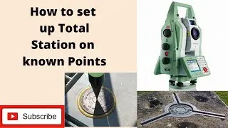 How to set up leica total station on known points.