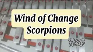 WIND OF CHANGE/SCORPIONS/LYRE XYLOPHONE COVER