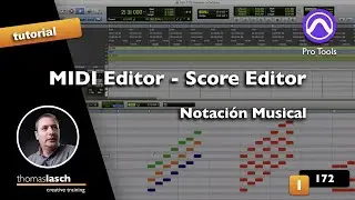 Aprende Pro Tools | Notación Musical - MIDI Editor - Score Editor