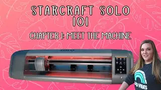 Starcraft Solo 101 - Machine parts - Beginner tutorial - Chapter 1 series