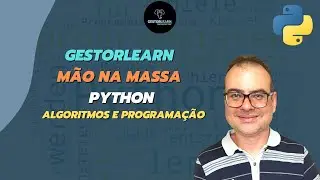 Algoritmos e Programação | Gestorlearn Mão na Massa - Python #001