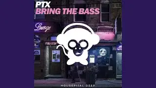 Bring the Bass (Radio Edit)