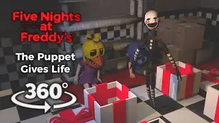 360&deg;| The Puppet Gives Life - FNAF 2 Give Gifts, Give Life Minigame