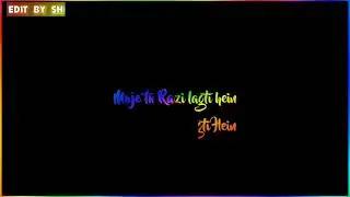 Tu mujko Raazi lagti Hein...💕😍#lovestatus#whatsappstatus #shaileshedit#SHedit