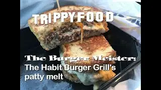 The Burger Meister: The Habit Burger Grill patty melt