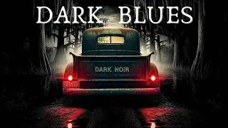 Music for Men Who Don't Explain Themselves | Dark Blues Noir