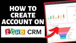 How To Create Zoho CRM Account