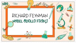 Feynman'ı Tanımıyor musunuz? Fiziğin En Renkli Dehası