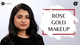 Rose Gold Makeup look | SUGAR Cosmetics