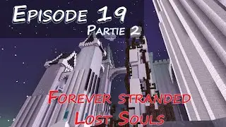 [Minecraft] Forever Stranded Lost Souls [Fr] #19 Twilight Forest partie 2