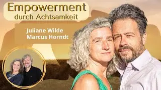 Interview Juliane Wilde & Marcus Horndt - Trailer - Empowerment durch Achtsamkeit - Online-Kongress